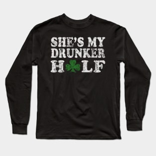 She's My Drunker Half Couples St Patrick's Day Long Sleeve T-Shirt